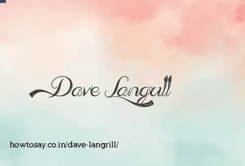 Dave Langrill