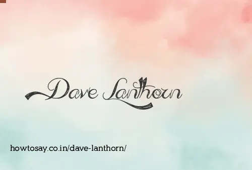 Dave Lanthorn