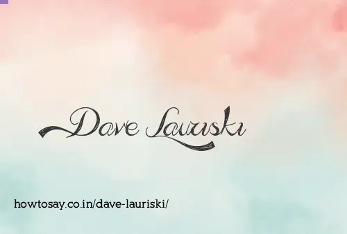 Dave Lauriski
