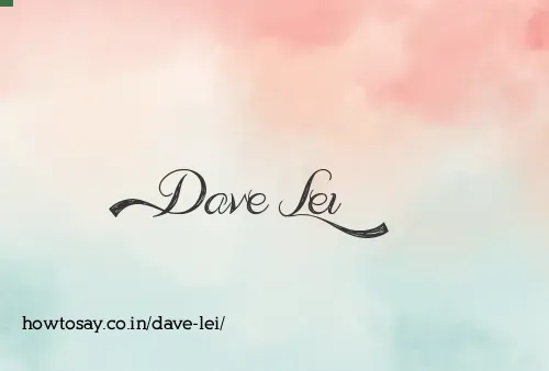 Dave Lei