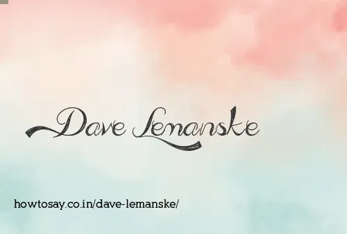 Dave Lemanske
