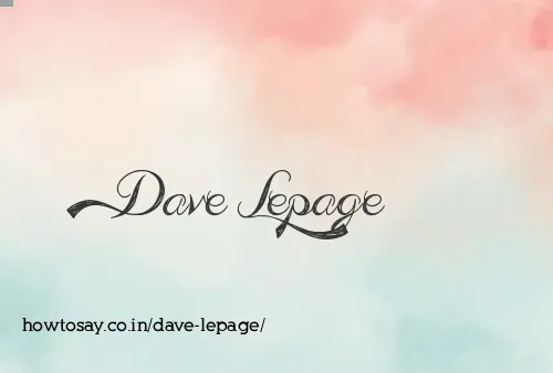 Dave Lepage