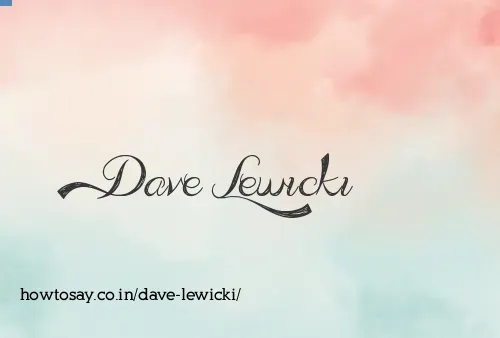 Dave Lewicki