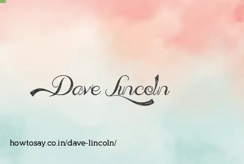 Dave Lincoln