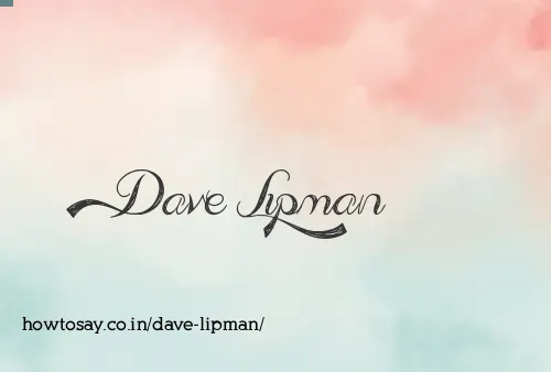 Dave Lipman