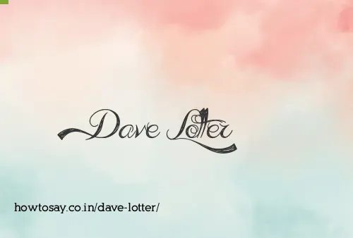 Dave Lotter