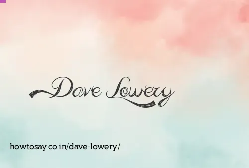Dave Lowery