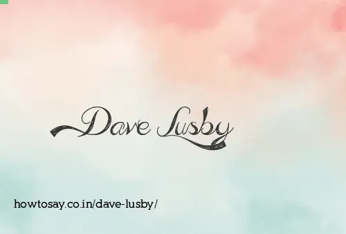 Dave Lusby