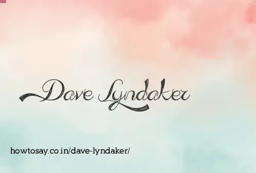 Dave Lyndaker