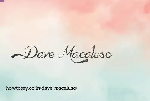 Dave Macaluso