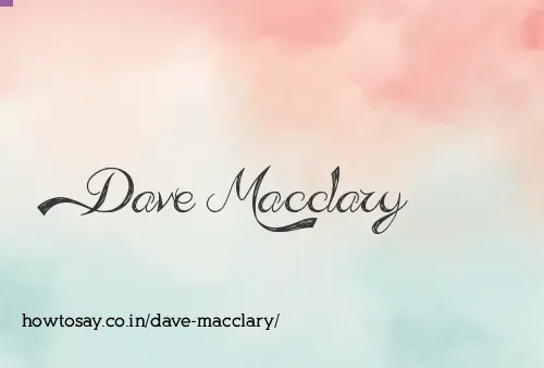 Dave Macclary