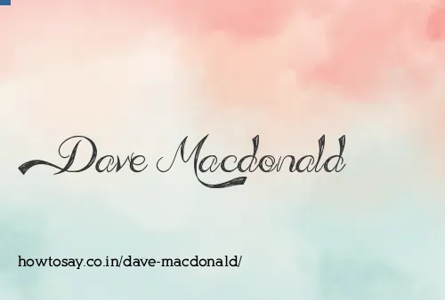Dave Macdonald