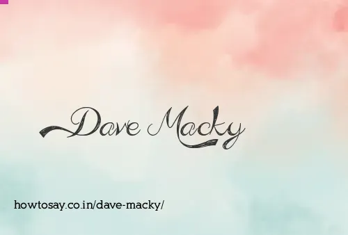 Dave Macky