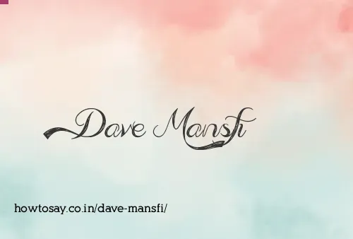 Dave Mansfi