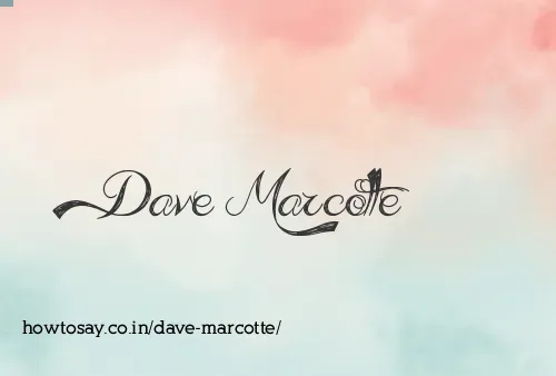 Dave Marcotte