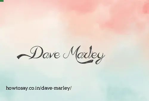 Dave Marley