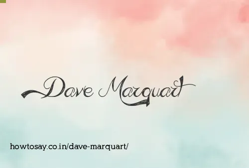 Dave Marquart