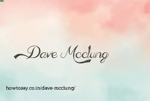 Dave Mcclung