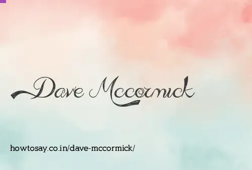 Dave Mccormick