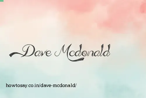 Dave Mcdonald