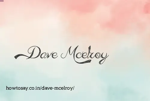 Dave Mcelroy
