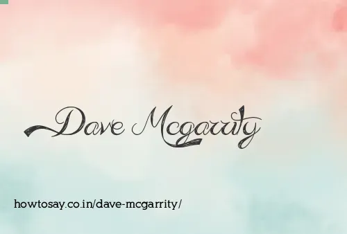 Dave Mcgarrity