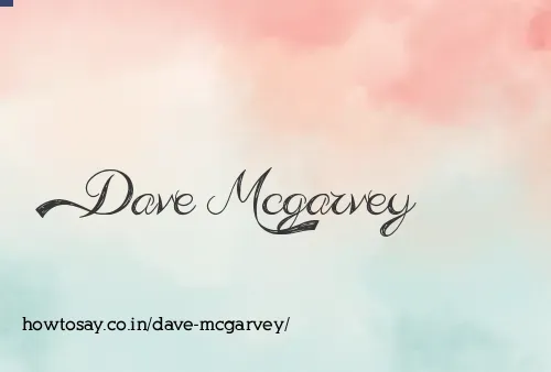 Dave Mcgarvey