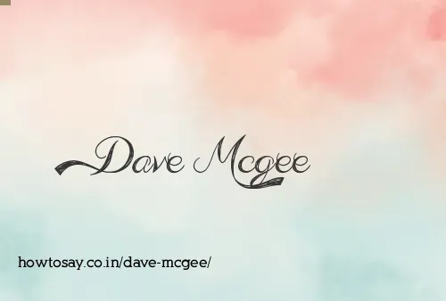 Dave Mcgee