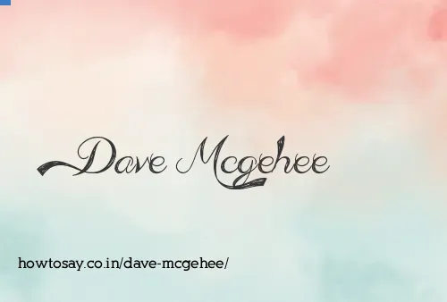 Dave Mcgehee