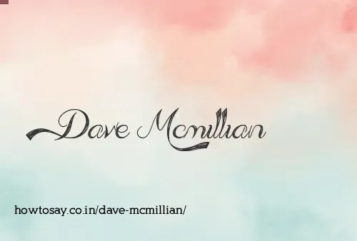 Dave Mcmillian