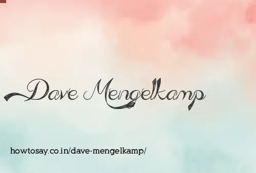 Dave Mengelkamp