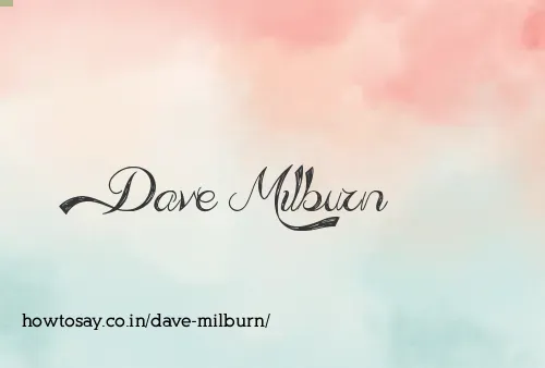Dave Milburn
