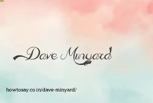 Dave Minyard