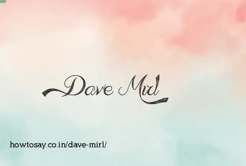 Dave Mirl