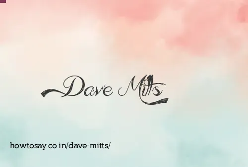 Dave Mitts