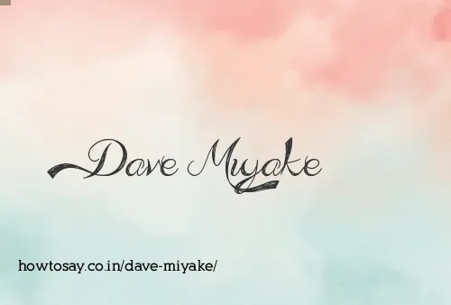 Dave Miyake