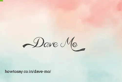 Dave Mo