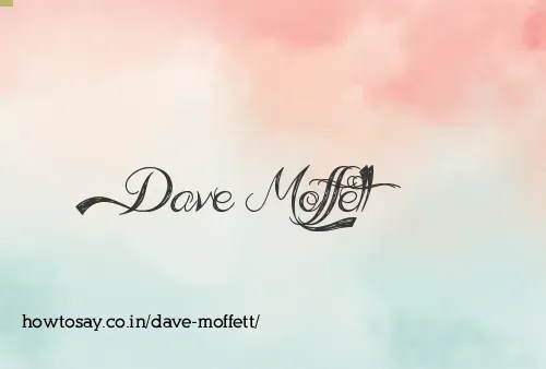 Dave Moffett
