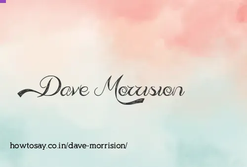 Dave Morrision