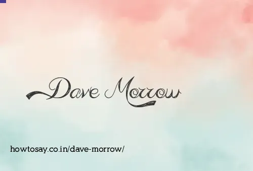 Dave Morrow