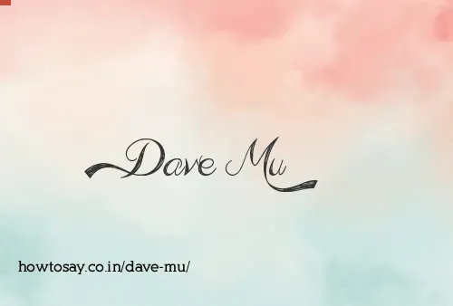 Dave Mu