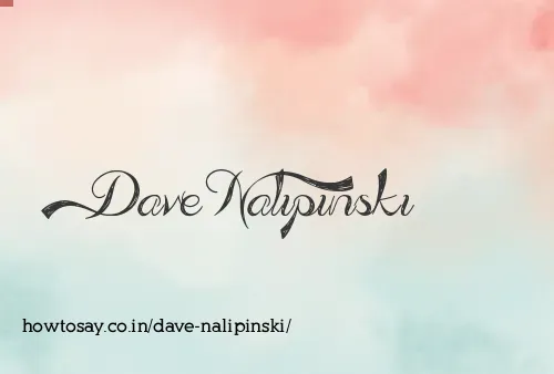 Dave Nalipinski