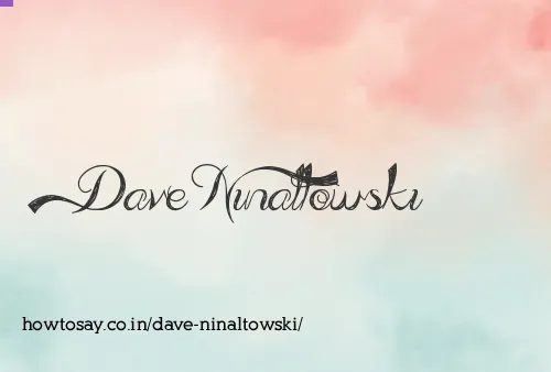 Dave Ninaltowski