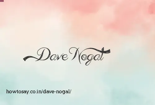Dave Nogal