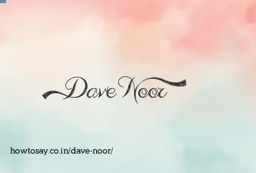 Dave Noor