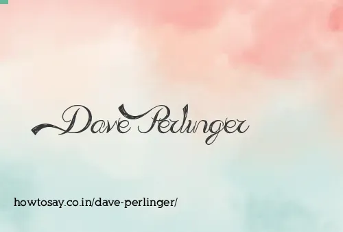 Dave Perlinger