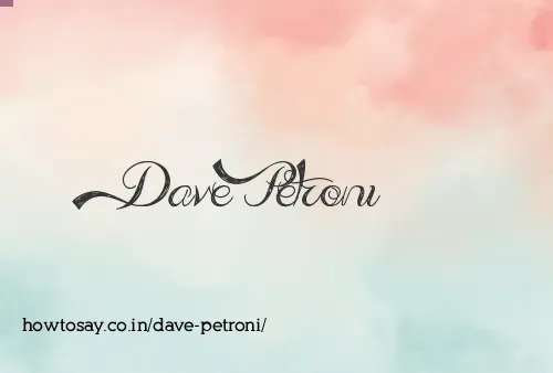 Dave Petroni