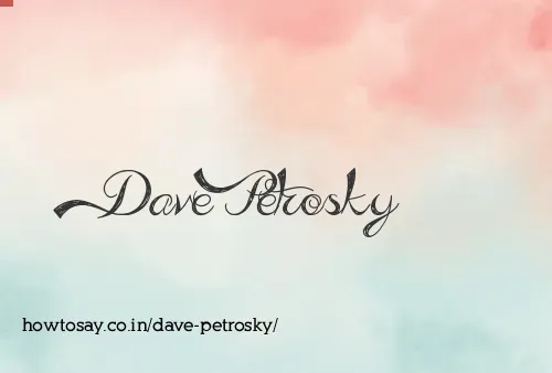 Dave Petrosky