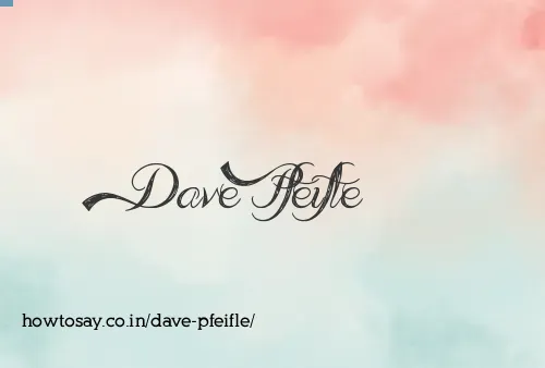 Dave Pfeifle