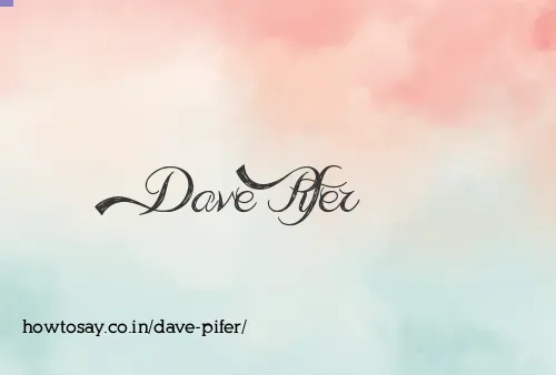 Dave Pifer